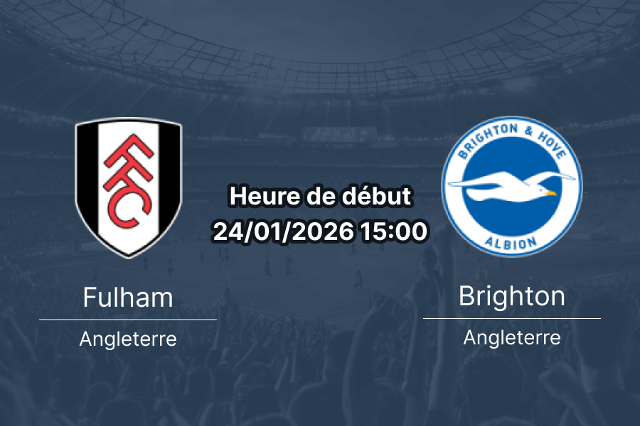 Pronostic Fulham Brighton Hove Albion Premier League 24 janvier 2026 cotes 1xBet Burkina Faso