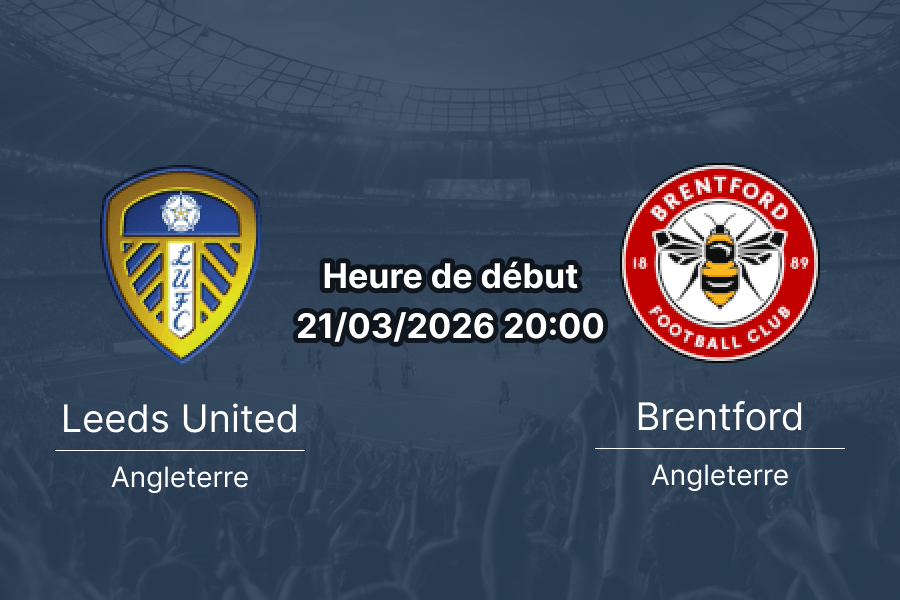 Pronostic Leeds United vs Brentford Premier League journée 31 samedi 21 mars 2026 Elland Road Leeds Igor Thiago Anton Stach analyse cotes 1xBet APK Burkina Faso