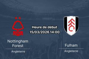 Pronostic Nottingham Forest vs Fulham – Premier League 30e journée 15 mars 2026 – The City Ground
