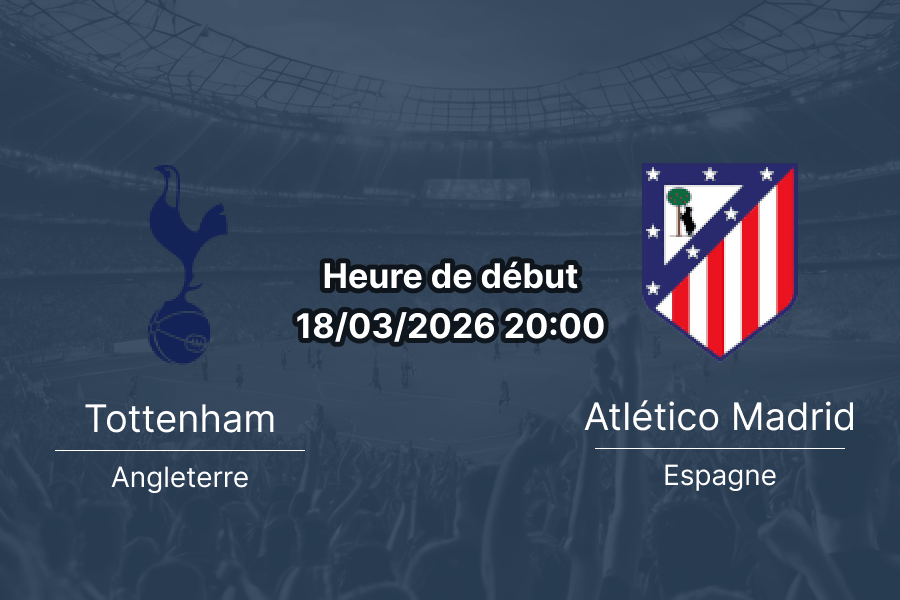 Pronostic Tottenham Hotspur vs Atlético de Madrid – Huitième de finale retour UEFA Champions League 18 mars 2026, Tottenham Hotspur Stadium – remontée impossible ou miracle à Londres