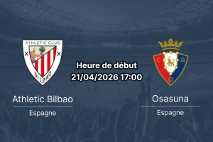 Pronostic Athletic Bilbao vs Osasuna La Liga 21 avril 2026 – analyse, cotes et enjeux de paris journée 32 à San Mamés