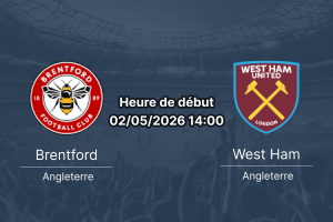 Pronostic Brentford vs West Ham United - Premier League 2 mai 2026 - analyse H2H, forme et meilleures cotes 1xBet Burkina Faso