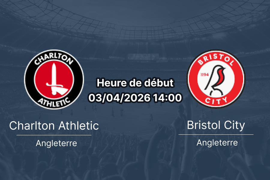 Pronostic Charlton Athletic vs Bristol City Championship journée 40 Good Friday 3 avril 2026 The Valley Londres paris sportifs 1xBet Burkina Faso