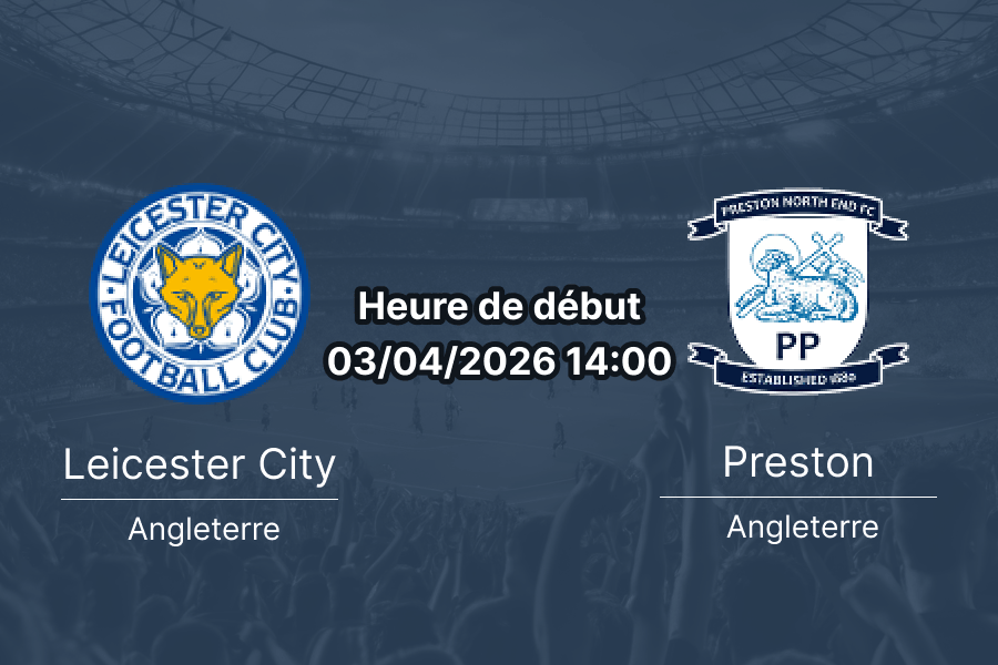 Pronostic Leicester City vs Preston North End Championship journée 40 Good Friday 3 avril 2026 King Power Stadium paris sportifs 1xBet Burkina Faso