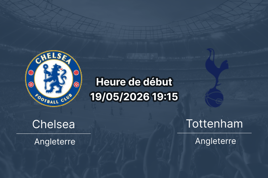 Pronostic Chelsea Tottenham – Stamford Bridge, Premier League, journée 37, 19 mai 2026