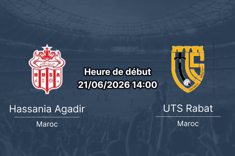 Pronostic Hassania Agadir UTS Rabat – Stade Adrar d'Agadir, Botola Pro Inwi, journée 26, 21 juin 2026