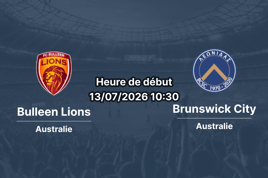 Pronostic Bulleen Lions Brunswick City – David Barro Melbourne, Victoria Premier League 1 13 juillet 2026
