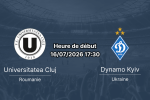 Pronostic Universitatea Cluj Dynamo Kyiv – Cluj Arena, retour 1er tour Ligue Europa, 16 juillet 2026