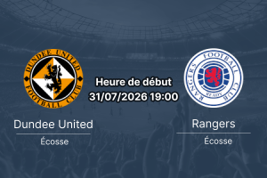Pronostic Dundee United Rangers – Tannadice Park Dundee, Scottish Premiership 2026, 31 juillet 2026