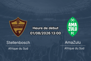Pronostic Stellenbosch AmaZulu – Sugar Ray Xulu Stadium Durban, Betway Premiership 2026-27, 1er août 2026