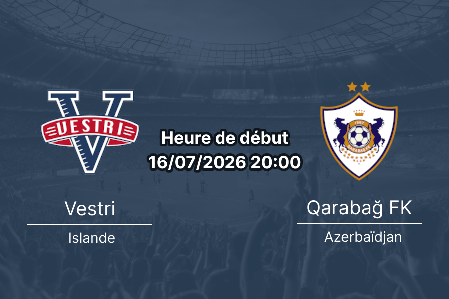 Pronostic Vestri Qarabağ – Eimskipsvöllurinn Reykjavik, retour Ligue Europa, 16 juillet 2026