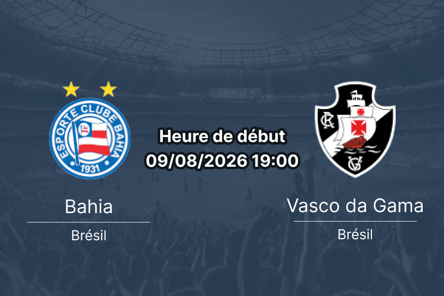 Pronostic Bahia Vasco da Gama – Fonte Nova Salvador Brasileirão 9 août 2026