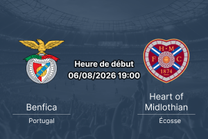 Pronostic Benfica Hearts – Estádio da Luz Lisbonne Europa League 6 août 2026