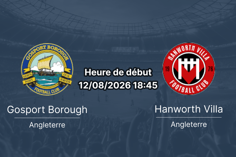 Pronostic Gosport Borough Hanworth Villa – Privett Park, Southern League Premier South 12 août 2026