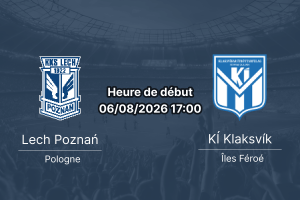 Pronostic Lech Poznań KÍ Klaksvík – Stade INEA Poznań Europa League 6 août 2026