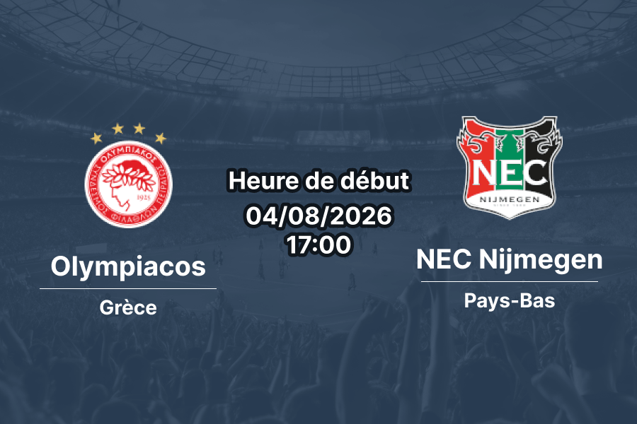 Pronostic Olympiacos NEC Nijmegen – Georgios Karaiskakis Stadium, Pirée, 3e tour qualif. Ligue des Champions 4 août 2026