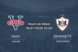 Pronostic Vestri Qarabağ – Eimskipsvöllurinn Reykjavik, retour Ligue Europa, 16 juillet 2026