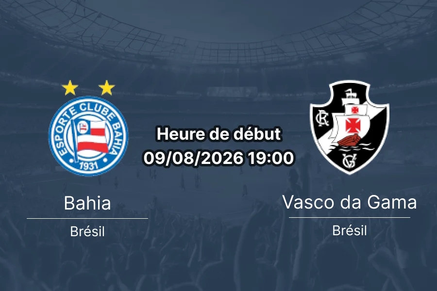 Pronostic Bahia Vasco da Gama – Fonte Nova Salvador Brasileirão 9 août 2026