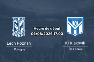 Pronostic Lech Poznań KÍ Klaksvík – Stade INEA Poznań Europa League 6 août 2026